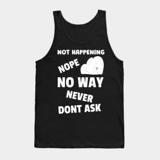 Nope Not Today Funny Quotes Tank Top